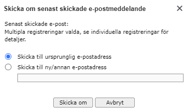 Skicka om senaste e-post. Exempel på dialogruta med flera registreringar valda