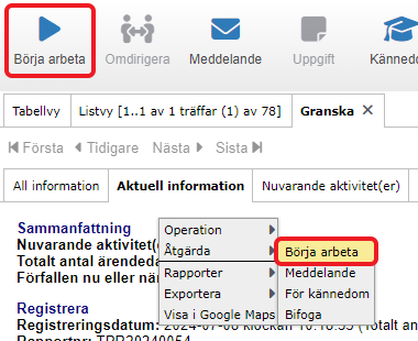 Detaljvy. Acceptera och påbörja arbete med aktuell registrering med "Börja arbeta"